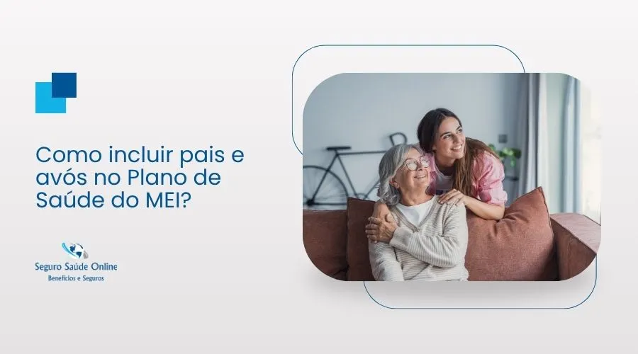 Família reunida representando a inclusão de pais e avós no plano de saúde empresarial do MEI