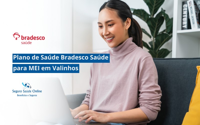Plano de Saúde Bradesco Saúde Para MEI em Valinhos