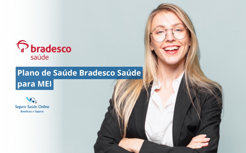 Plano de Saúde Bradesco Saúde para MEI: Rede Credenciada e Tabela de Preço