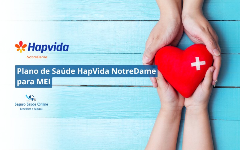 Plano de Saúde HapVida NotreDame para MEI: Rede Credenciada e Tabela de Preço