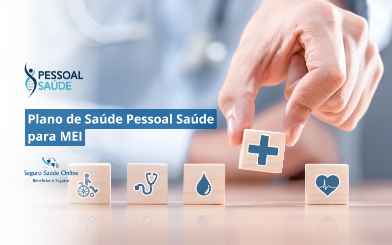 Plano de Saúde Pessoal Saúde para MEI: Rede Credenciada e Tabela de Preços