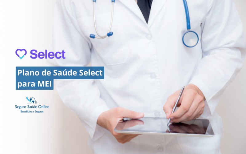 Plano de Saúde Select para MEI: Rede Credenciada e Tabela de Preço